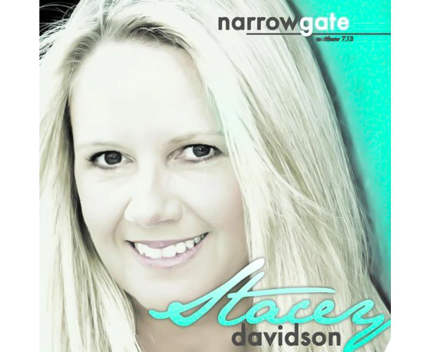 Narrow Gate - Matthew 7:13 -Stacey Davidson CD