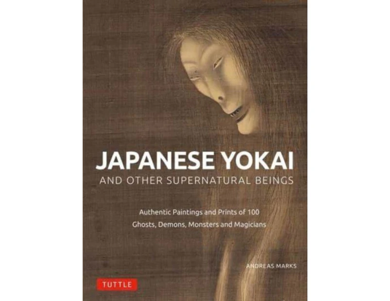 Japanese Yokai and Other Supernatural Beings by Andreas Marks