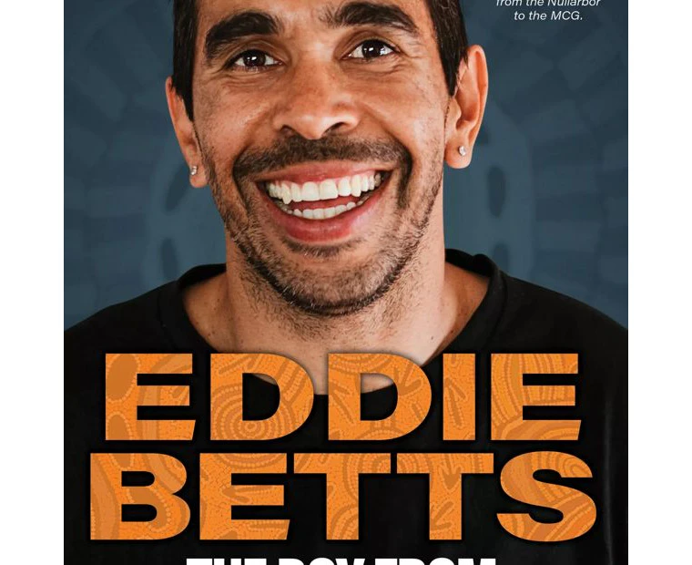 Boy From Boomerang Crescent                                  - Eddie Betts