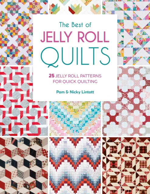 The Best of Jelly Roll Quilts by Nicky Lintott