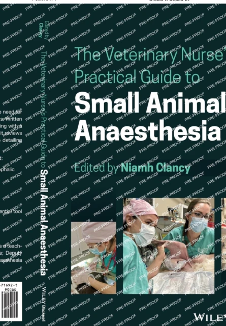 The Veterinary Nurses Practical Guide to Small Animal Anaesthesia