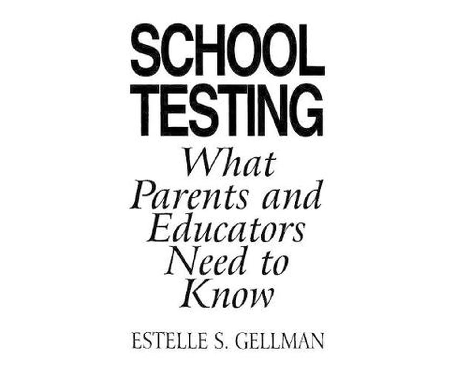 School Testing: What Parents and Educators Need to Know