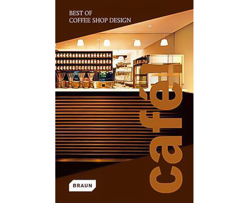 Cafe! Best of Coffee Shop Design Braun Paperback Book