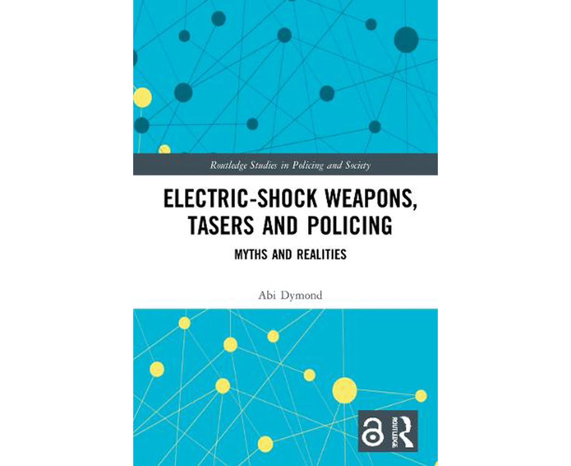 Electric-shock Weapons, Tasers and Policing