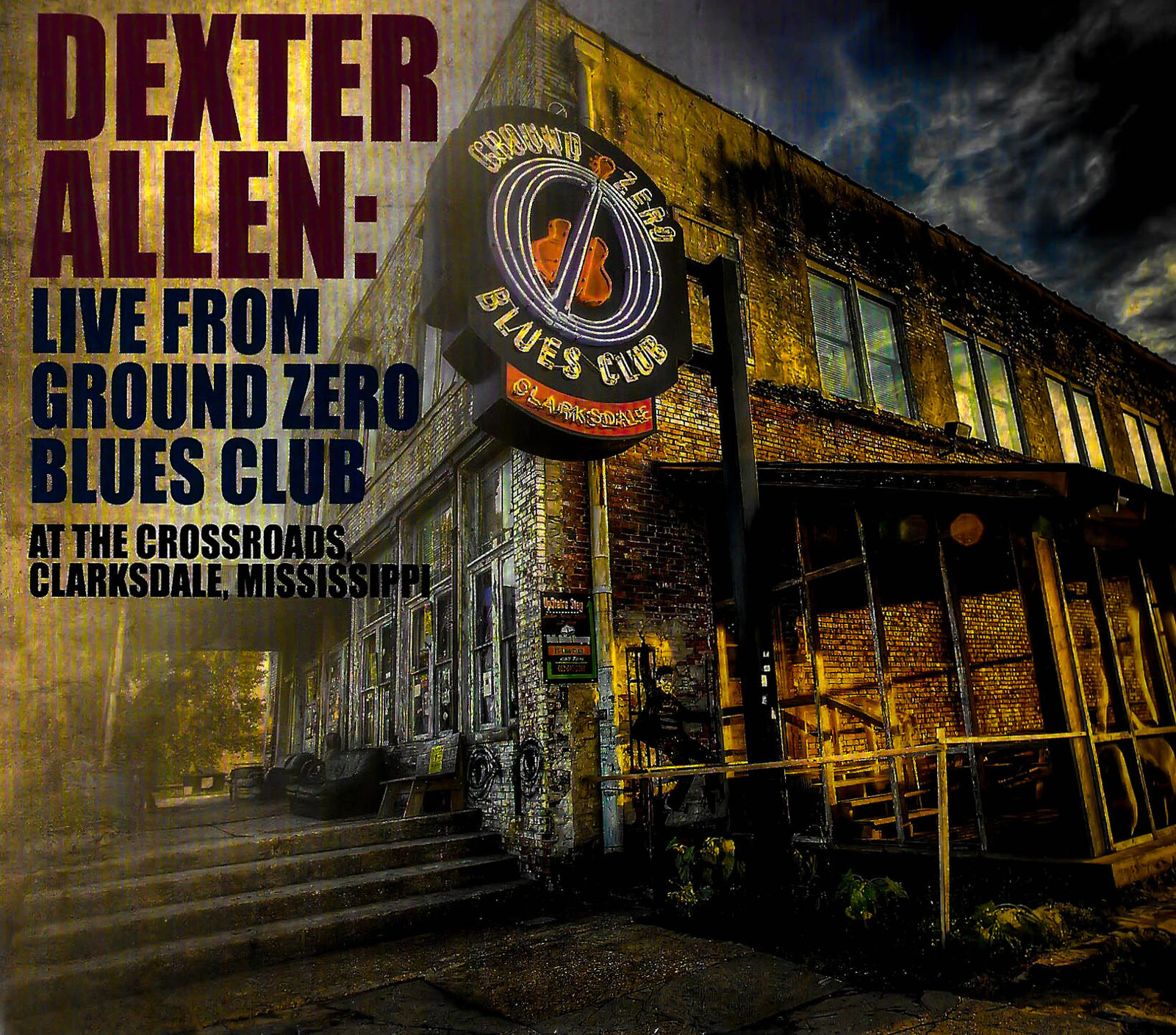 Dexter Allen - Live from Ground Zero Blues Club CD