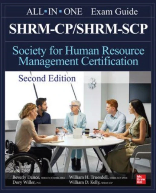 SHRMCPSHRMSCP Certification AllInOne Exam Guide Second Edition by William Kelly