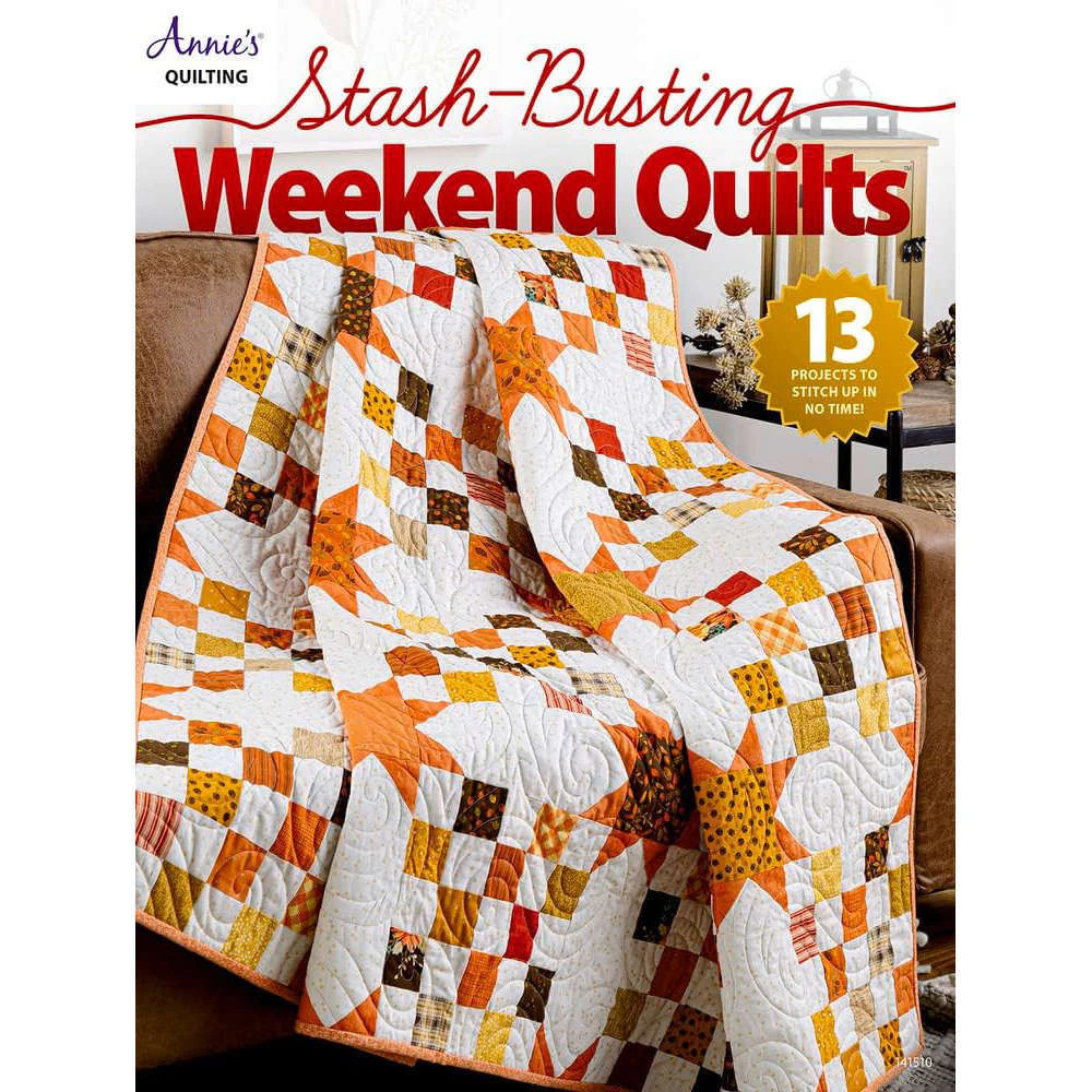 Stash-Busting Weekend Quilts Pattern Book by Annies Quilting