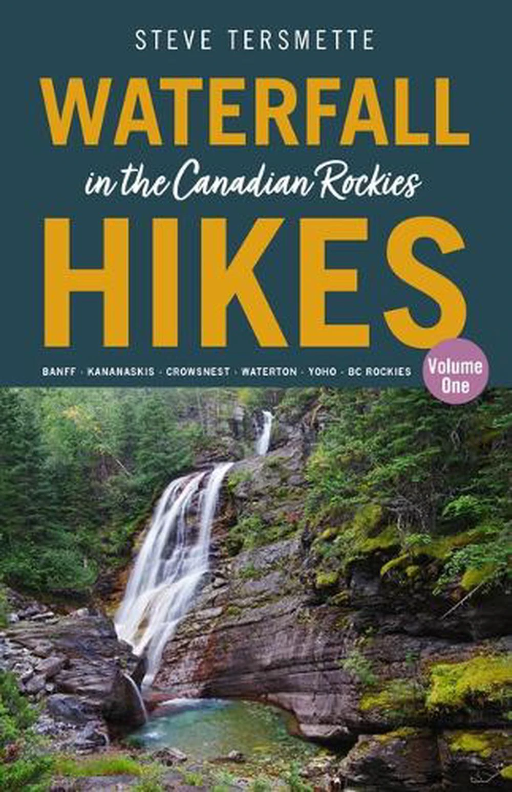 Waterfall Hikes in the Canadian Rockies  Volume 1