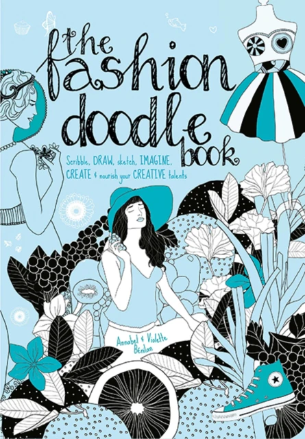 The Fashion Doodle Book by Violette BeNilan