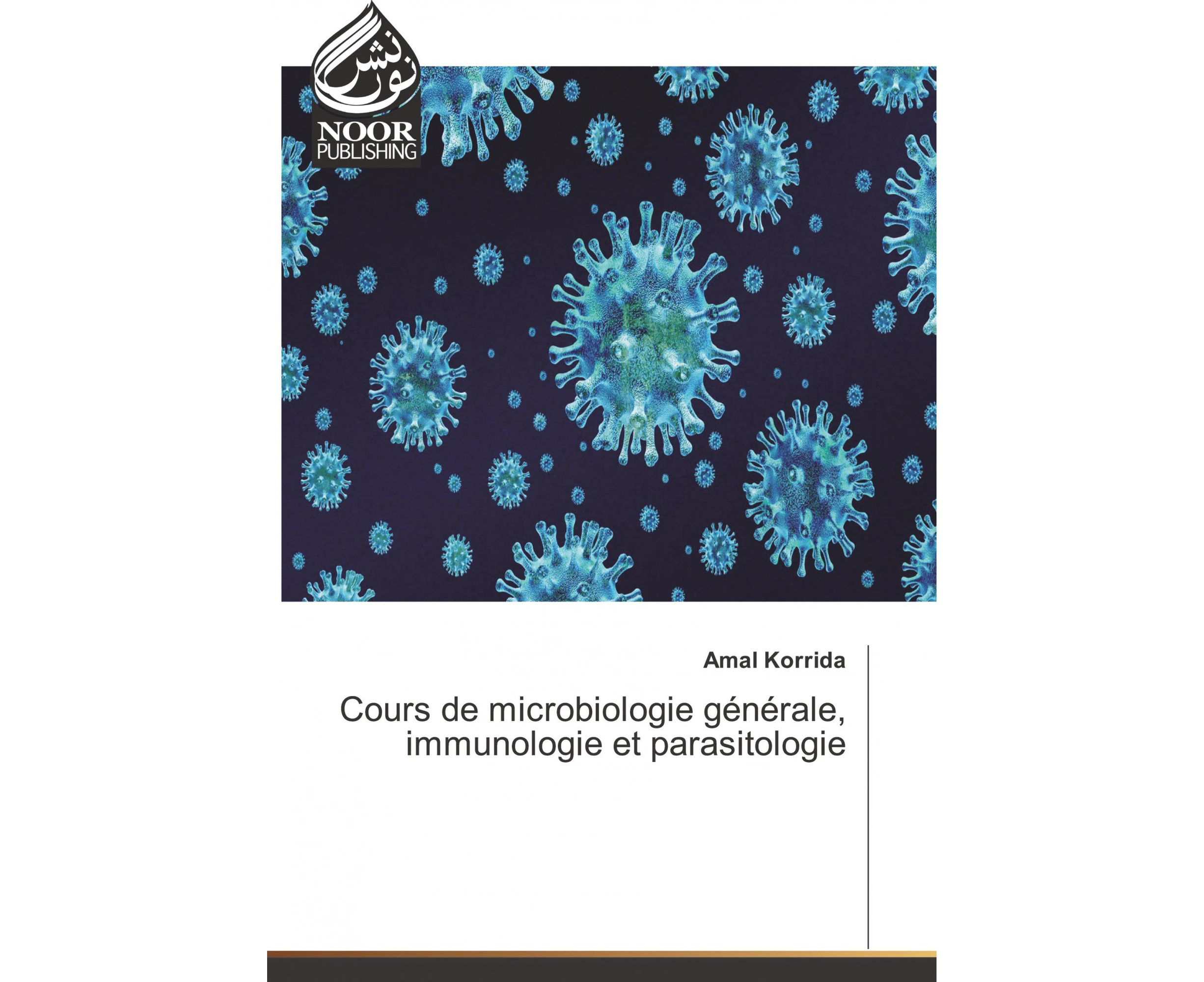 Cours de microbiologie générale, immunologie et parasitologie [French]