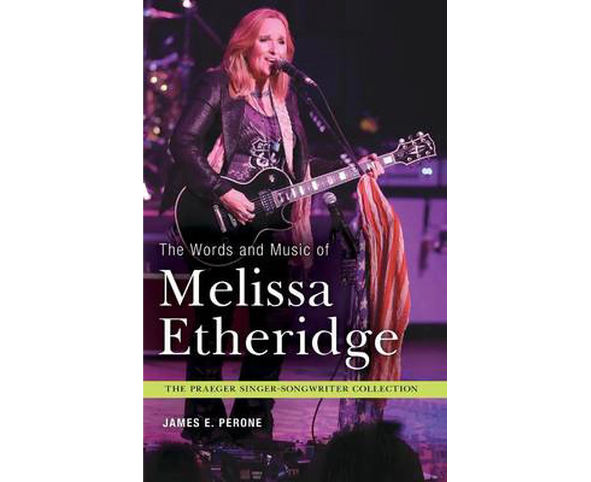 The Words and Music of Melissa Etheridge