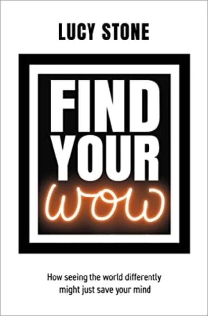 Find Your WOW by Lucy Stone