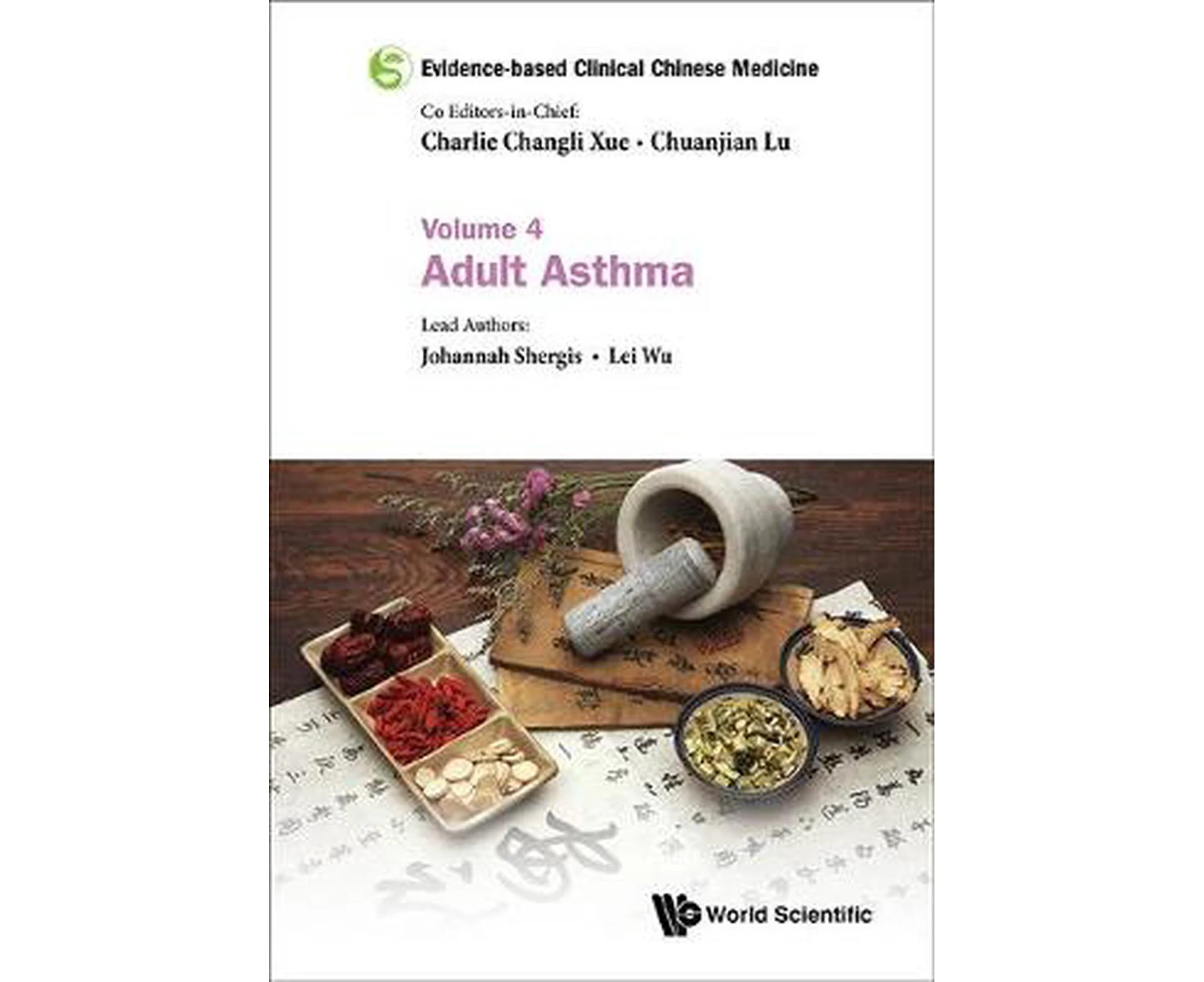 Evidence-based Clinical Chinese Medicine - Volume 4: Adult Asthma