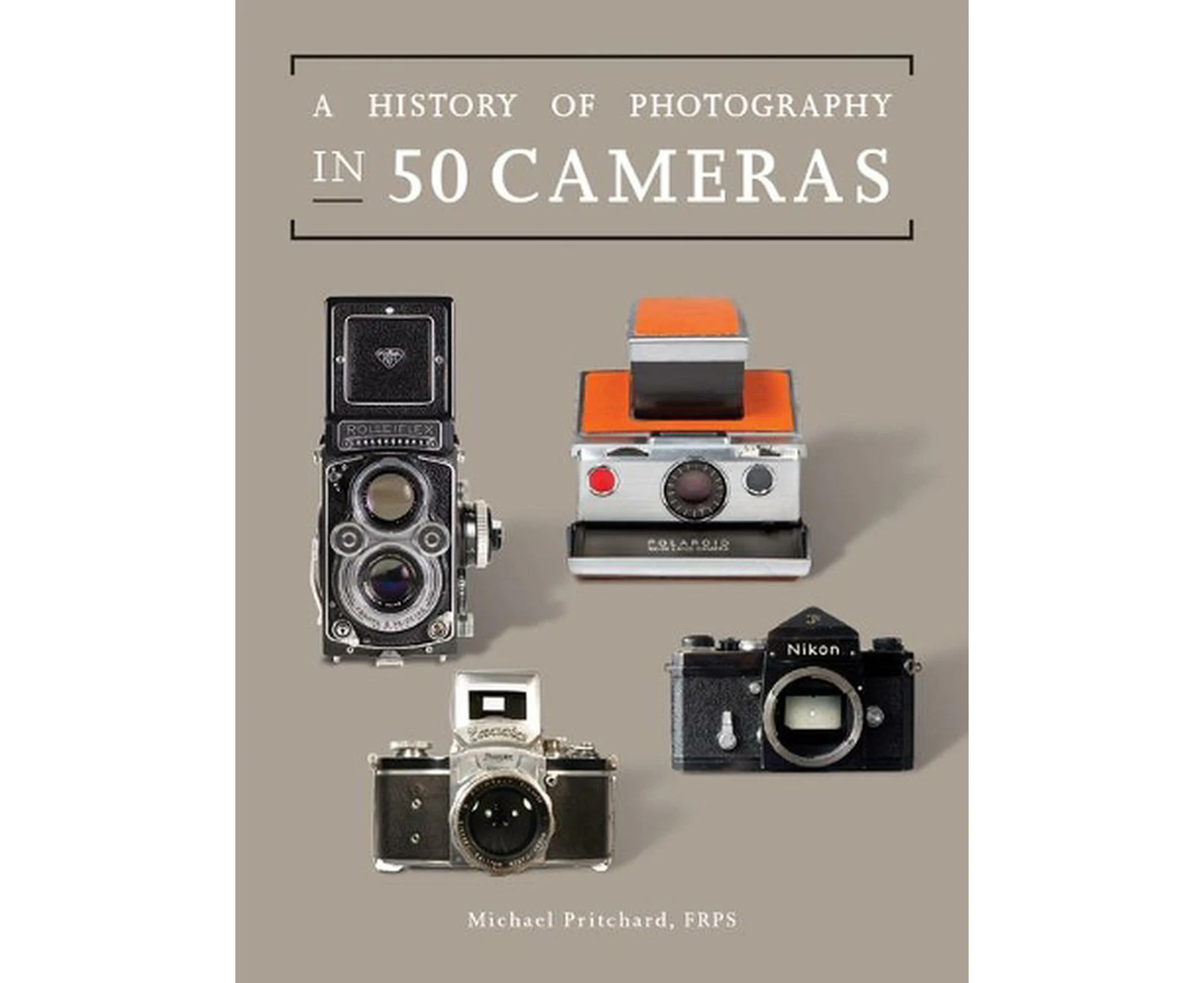 A History of Photography in 50 Cameras