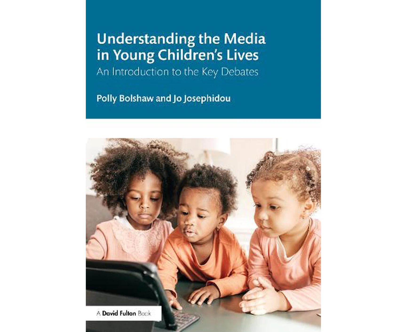 Understanding the Media in Young Children's Lives