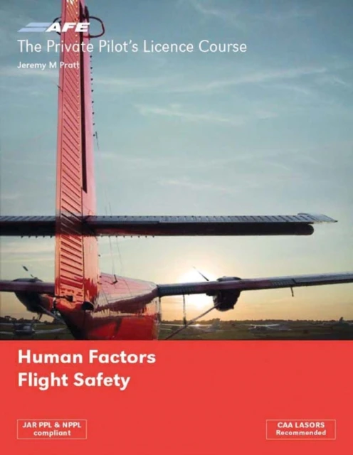 PPL 5  Human Factors and Flight Safety by Jeremy M Pratt