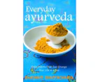 Everyday Ayurveda