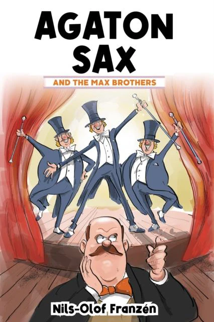 Agaton Sax and the Max Brothers by NilsOlof Franzen