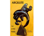 Argillite: Art of the Haida