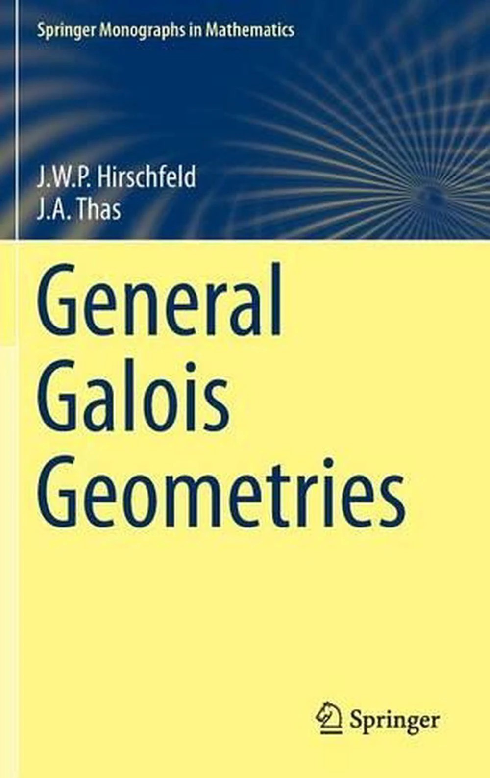 General Galois Geometries