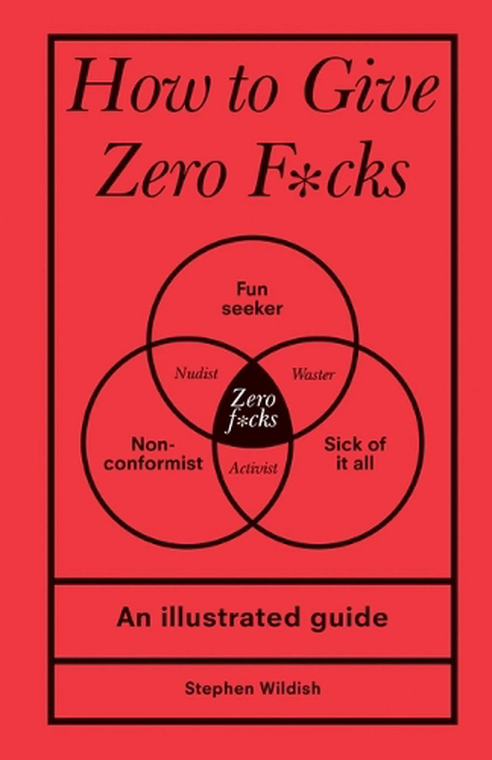 How to Give Zero F*cks