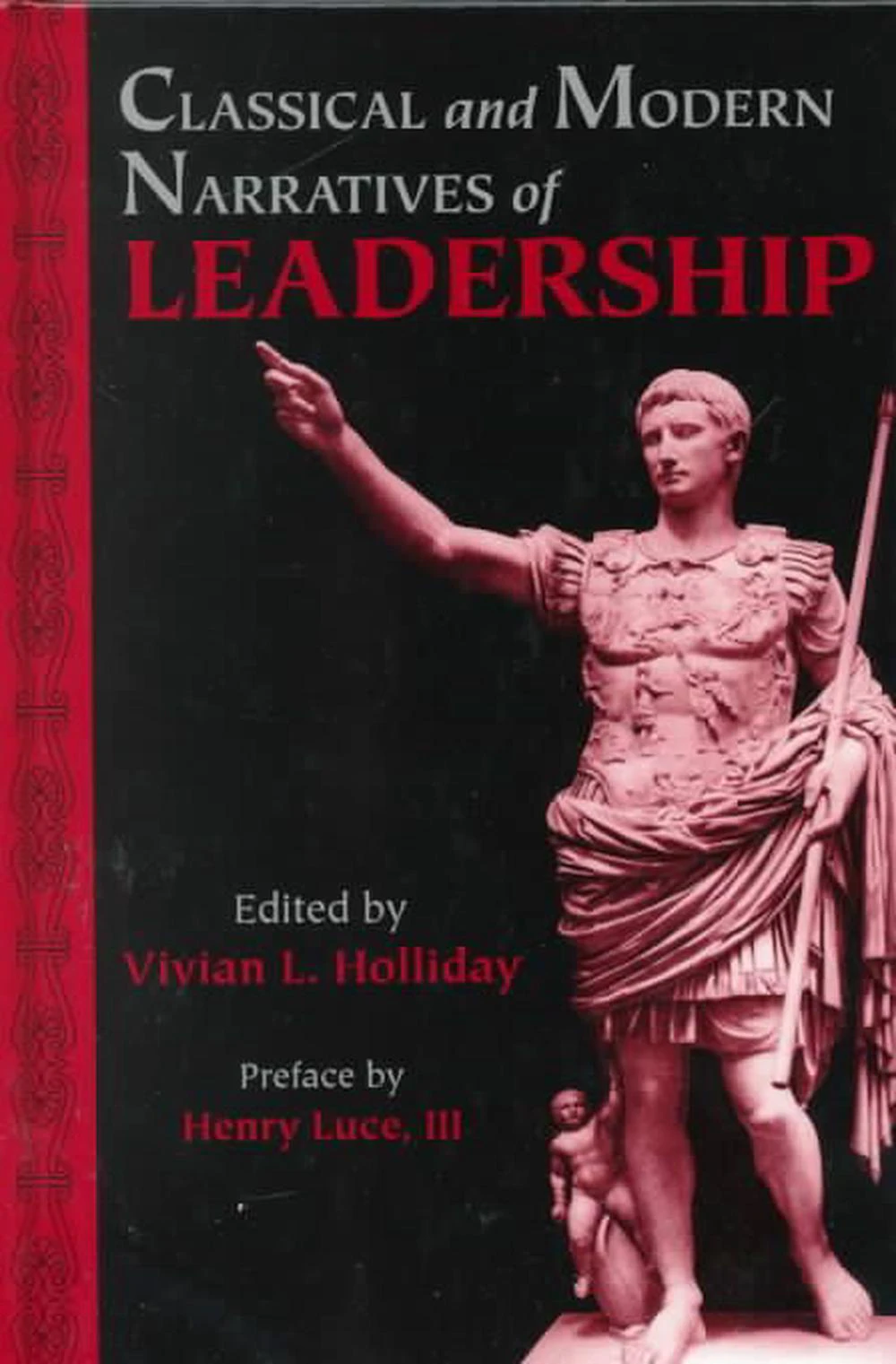 Classical and Modern Narratives of Leadership