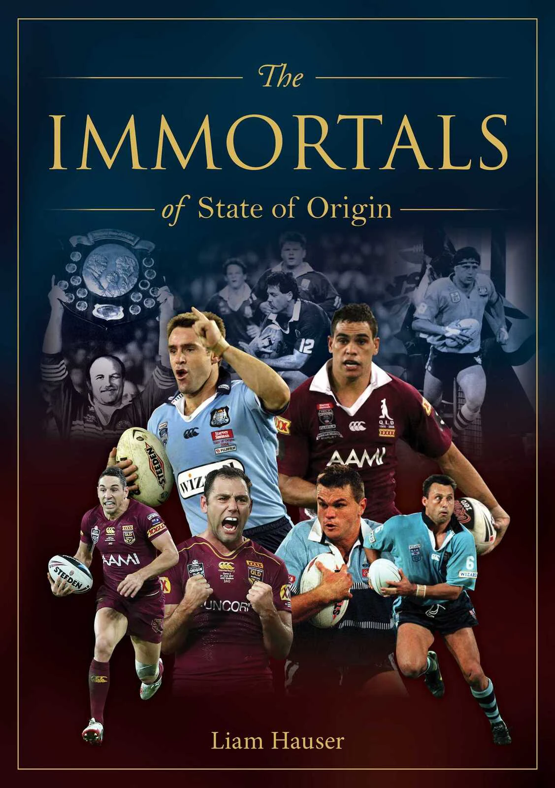 Immortals of State of Origin: Rugby League's greatest players