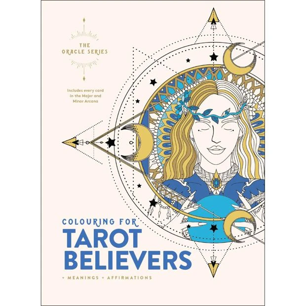 The Oracle Series: Colouring For Tarot Believers