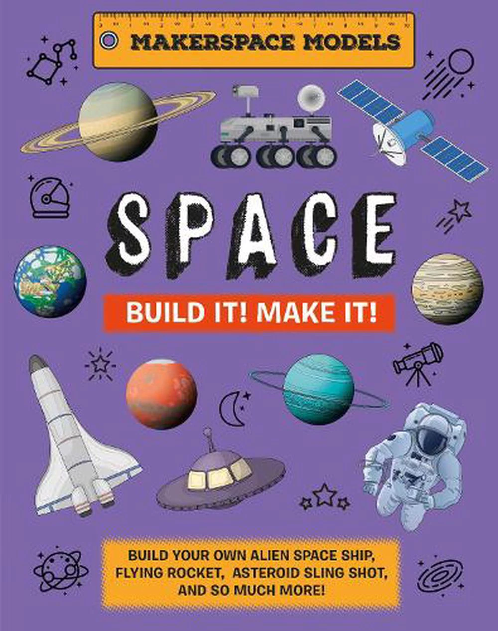 Build It! Make It! SPACE