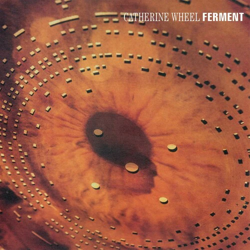 Catherine Wheel - Ferment - 180gm Vinyl + 12-inch  [VINYL LP] 180 Gram, With Bonus 12", UK - Import USA import