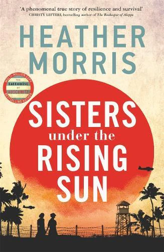 Sisters under the Rising Sun by Heather Morris