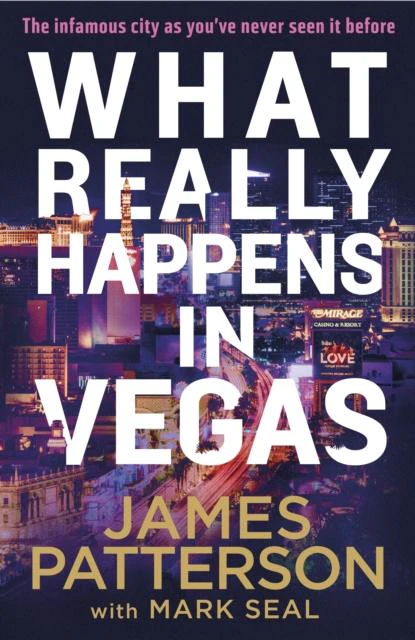 What Really Happens in Vegas by James Patterson