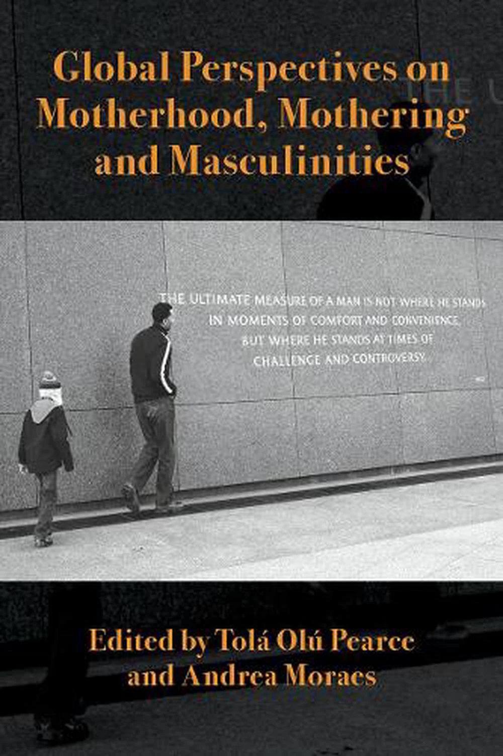 Global Perspectives on Motherhood, Mothering and Masculinities