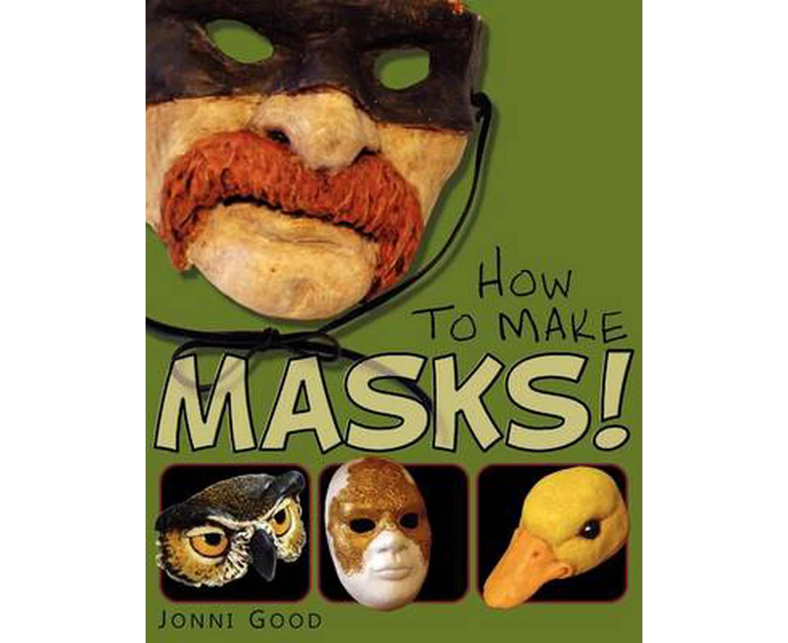 How to Make Masks! Easy New Way to Make a Mask for Masquerade, Halloween and Dress-Up Fun, with Just Two Layers of Fast-Setting Paper Mache