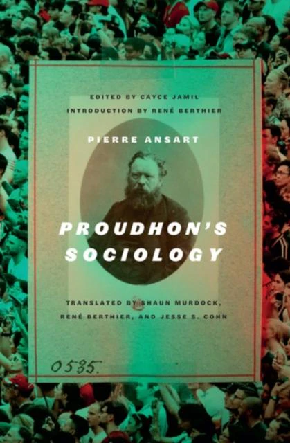 Proudhons Sociology by Pierre Ansart