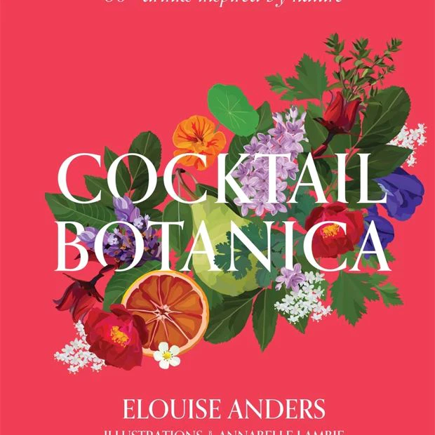 Cocktail Botanica - Elouise Anders