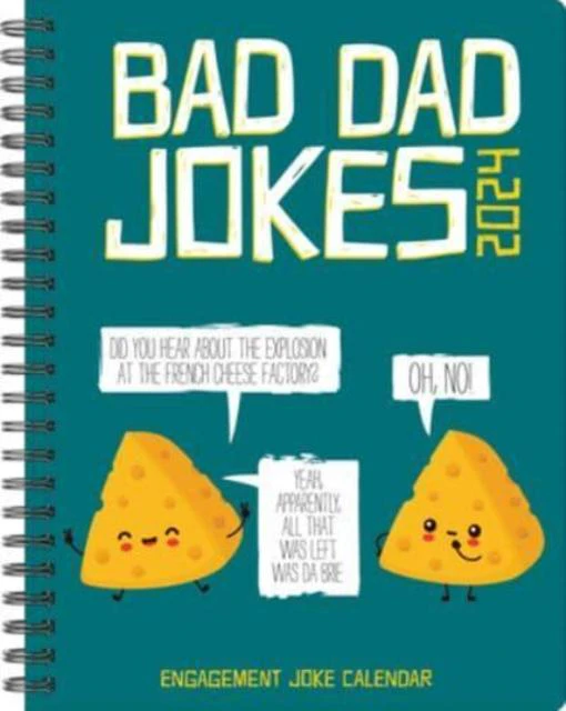 Bad Dad Jokes 2024 6.5 X 8.5 Engagement Calendar by Willow Creek Press