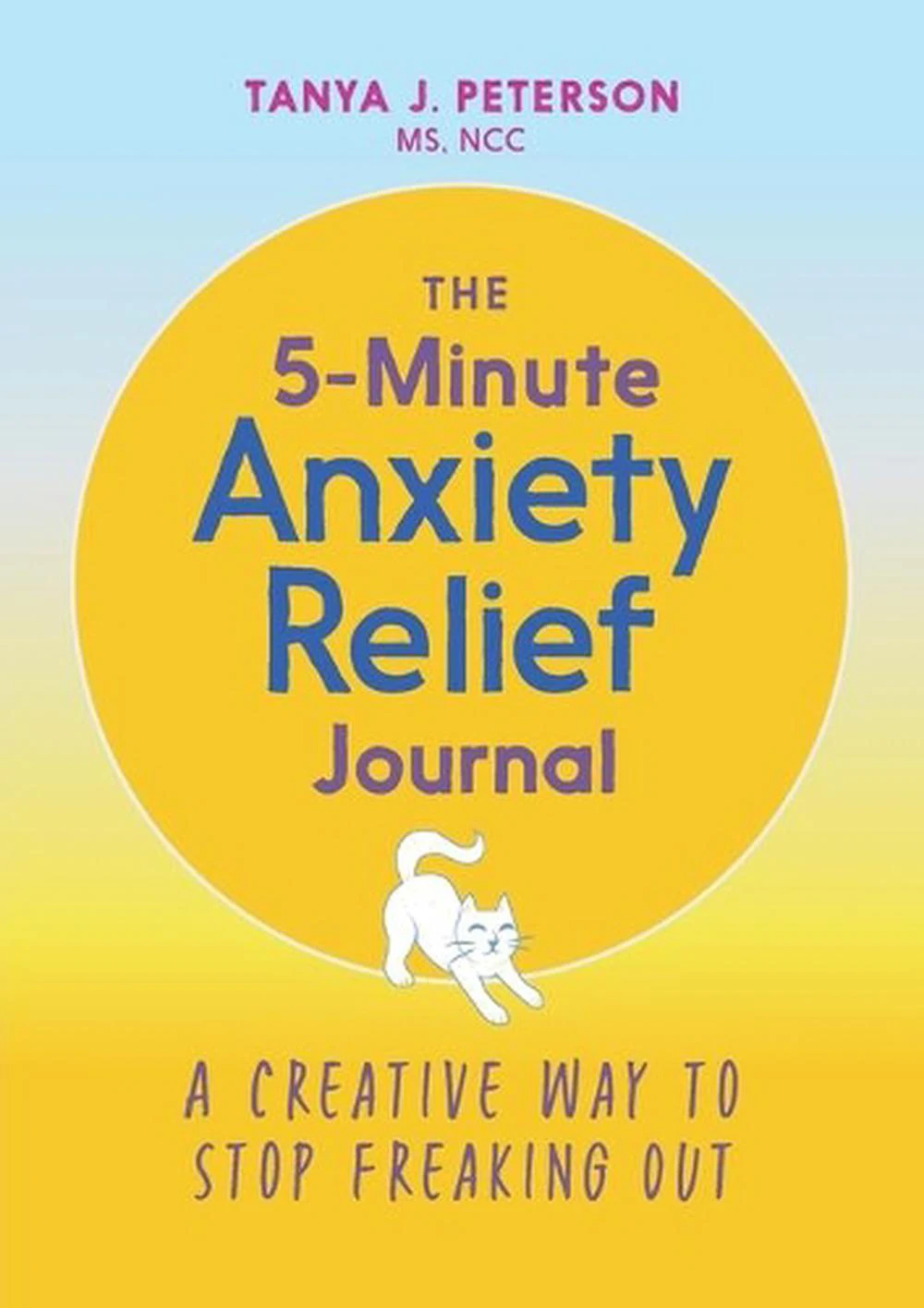 The 5-Minute Anxiety Relief Journal