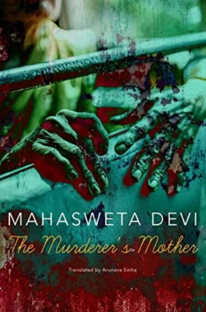 The Murderers Mother by Mahasweta Devi