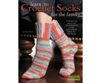 Learn to Crochet Socks for the Family by Darla Sims