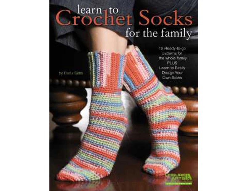 Learn to Crochet Socks for the Family by Darla Sims