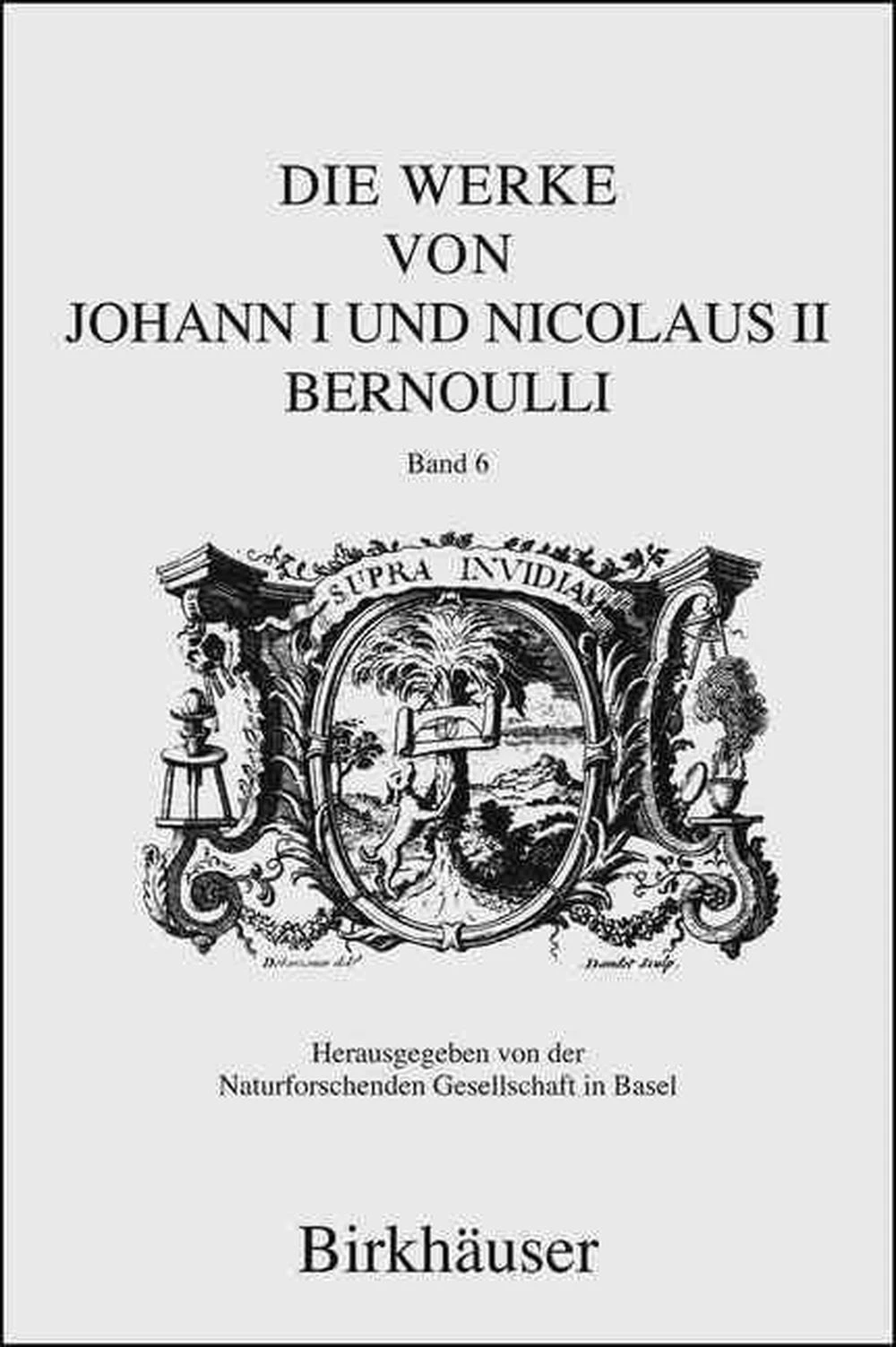 Die Werke von Johann I und Nicolaus II Bernoulli