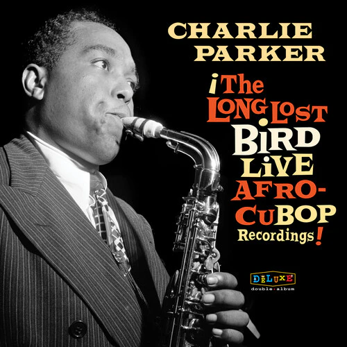 Charlie Parker - Afro Cuban Bop: The Long Lost Bird Live Recordings  [VINYL LP] 180 Gram USA import