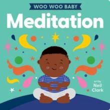 Woo Woo Baby Meditation by Neil Clark