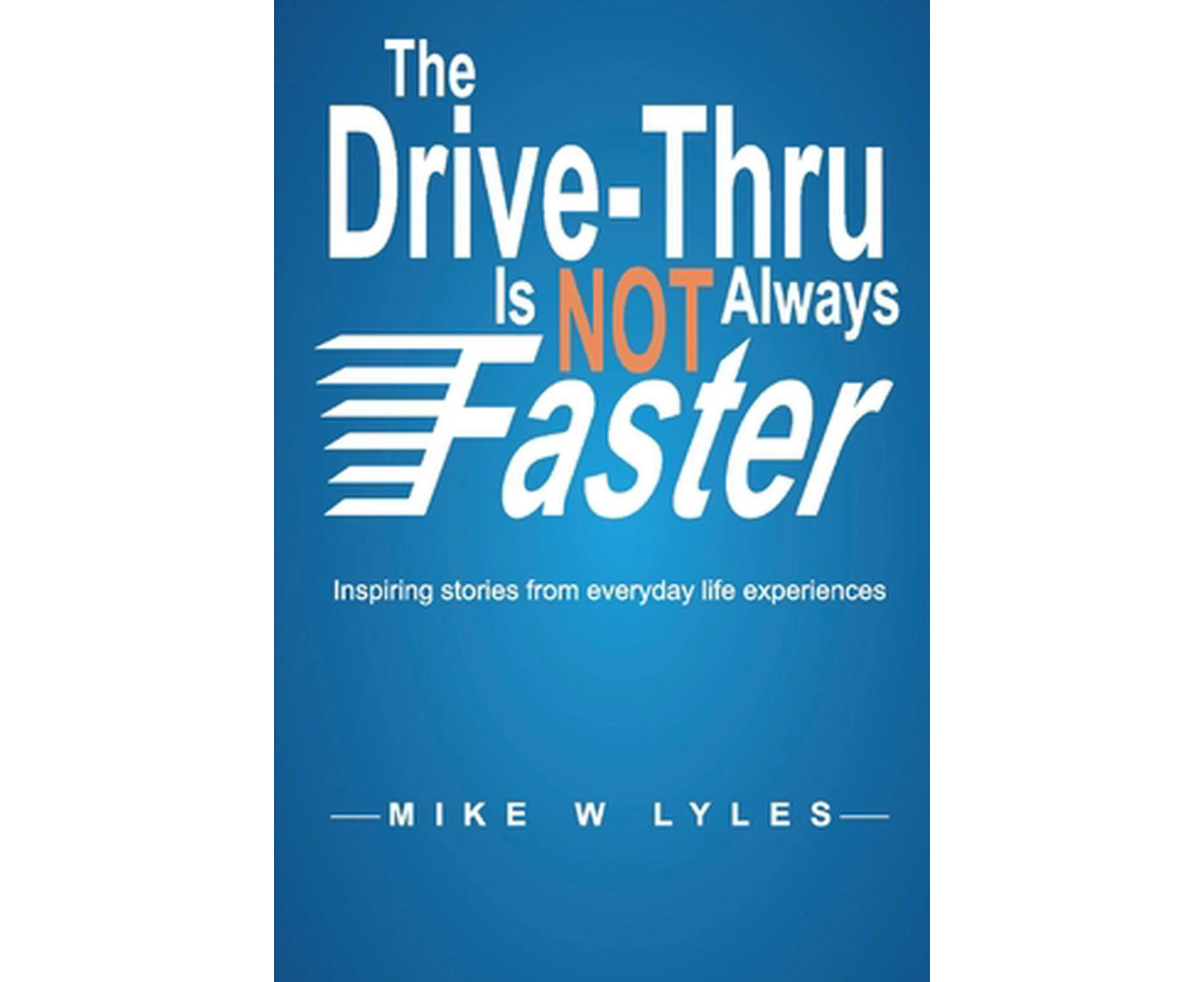 Drive-thru Is Not Always Faster