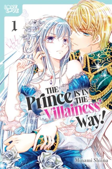 The Prince Is in the Villainess Way Volume 1 by Minami Shiina