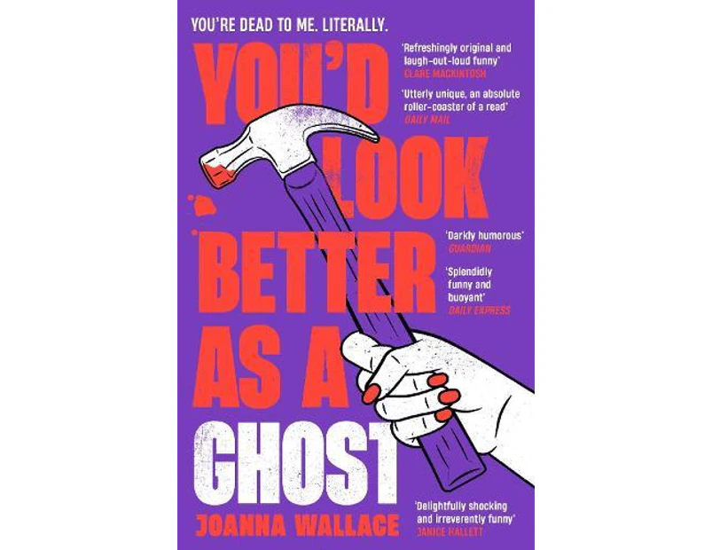 Youd Look Better as a Ghost by Joanna Wallace