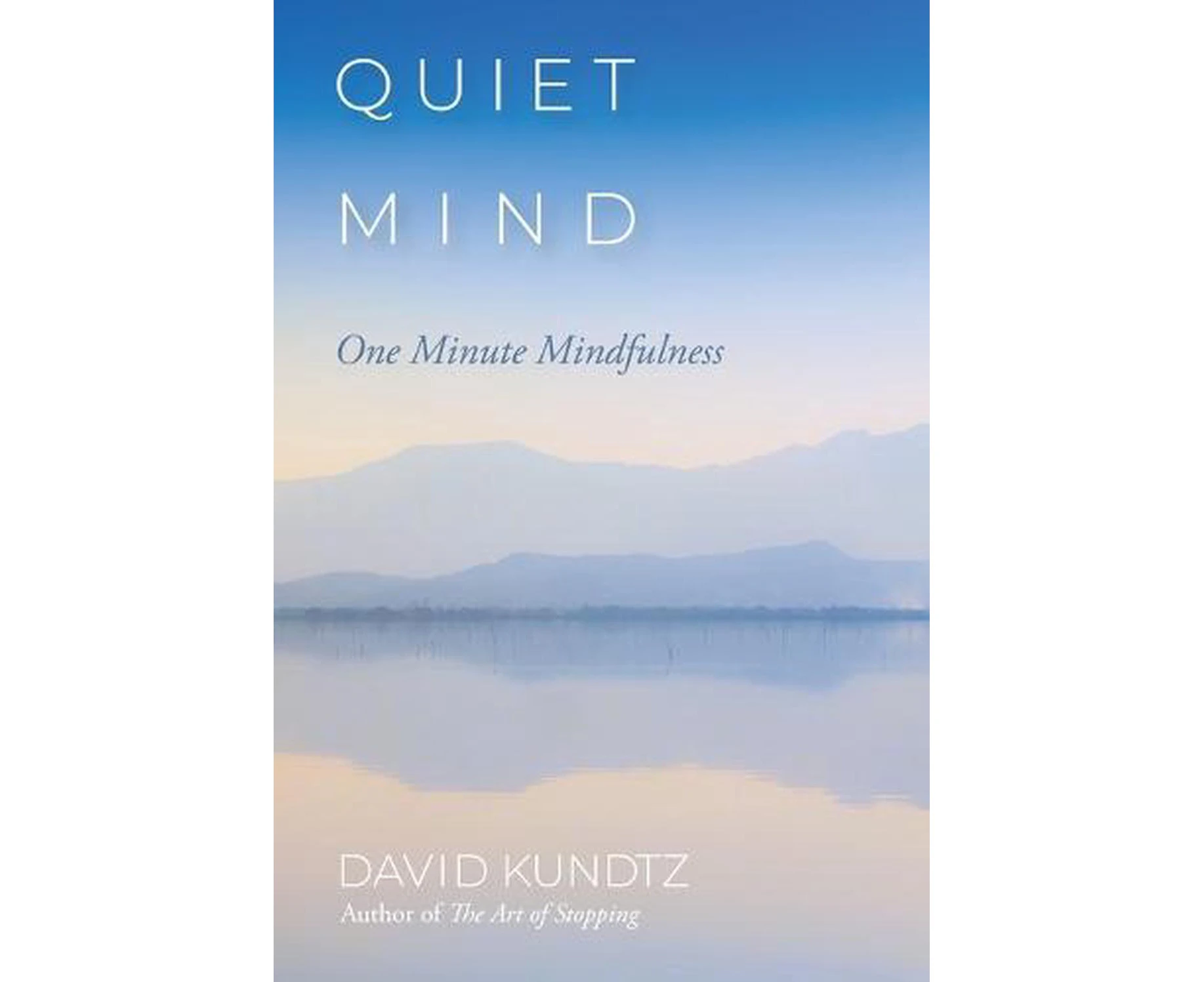 Quiet Mind: One Minute Mindfulness