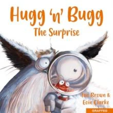 Hugg n Bugg The Surprise by Ian Brown