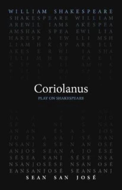 Coriolanus by Sean San Jose